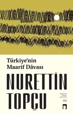 Bir Uyanış Çağrısı: Türkiye’nin Maarif Davası – Düşünce