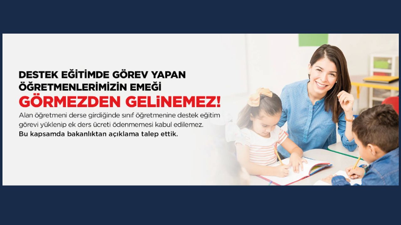 Destek Eğitimde Görev Yapan Öğretmenlerimizin Emeği Görmezden Gelinemez!