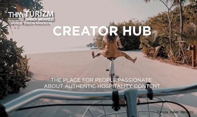 Radisson Otel Grubu, Creator Hub ile İçerik Üretimini Radisson Otel Grubu, Creator Hub ile İçerik Üretimini